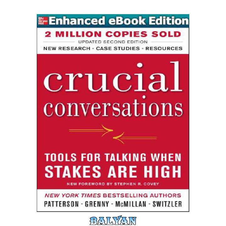 دانلود کتاب Crucial Conversations Tools for Talking When Stakes Are High, Second Edition